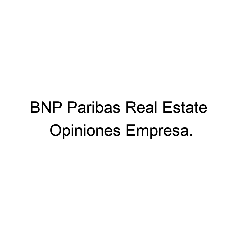 opiniones-bnp-paribas-real-estate-barcelona-933012010