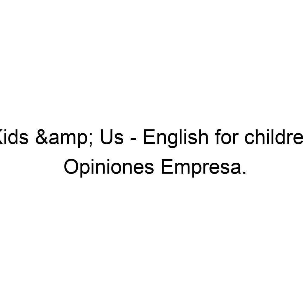 Opiniones Kids & Us - English for children, Pamplona 848845784