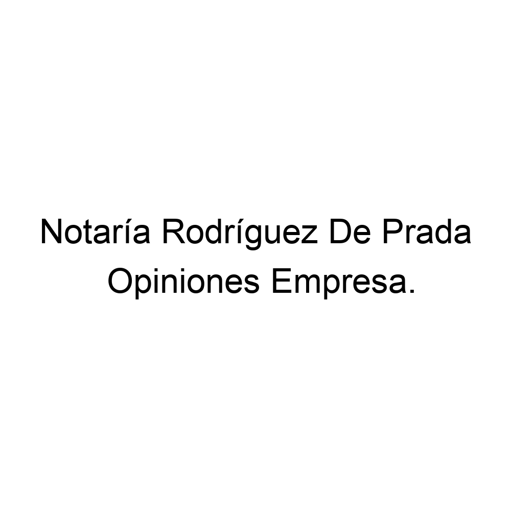 Opiniones Notaría Rodríguez De Prada Los Navalmorales 925404762 1328